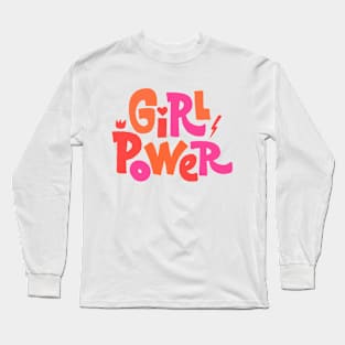 Girl Power Long Sleeve T-Shirt